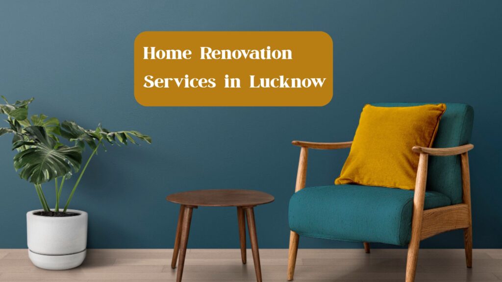 Home-Renovation-Services-in-Lucknow